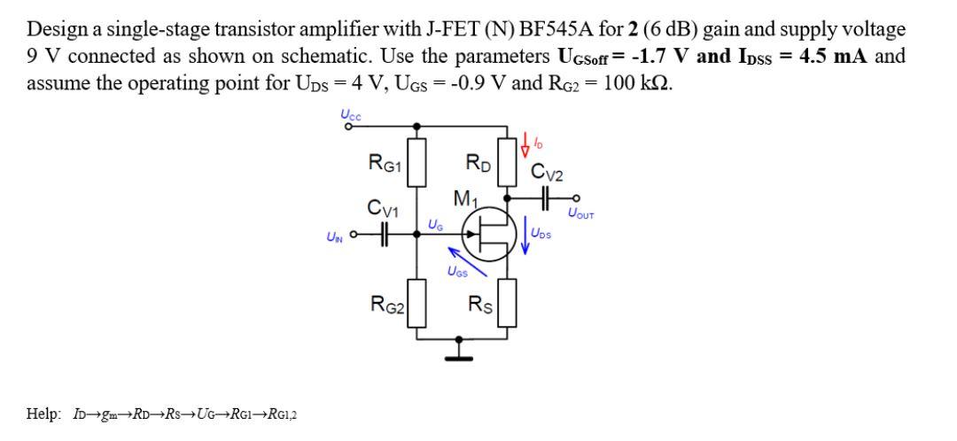 Design A Single Stage Transistor Amplifier With J Fet N Bf545a For 2 6 Db Gain And Supply Voltage 9 V Connected As S 1