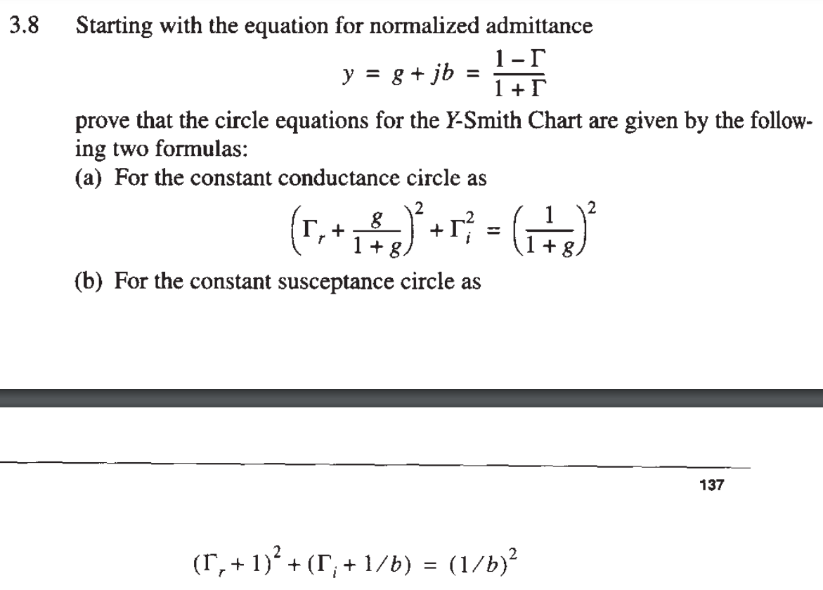 3 8 Starting With The Equation For Normalized Admittance 1 T Y 8 Jb 1 T Prove That The Circle Equations For The 1
