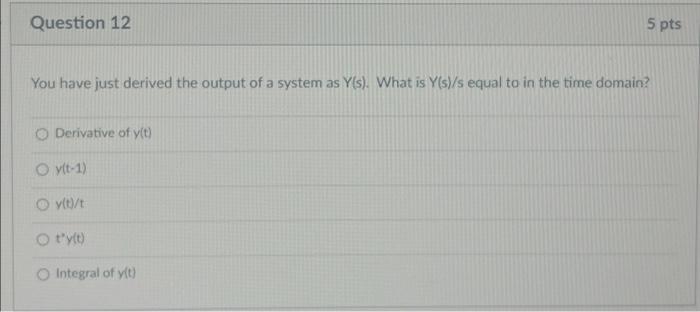 Question 11 5 Pts Imagine That You Want To Control The Speed Of A Pickup Truck You Are Designing The Controller Labele 2