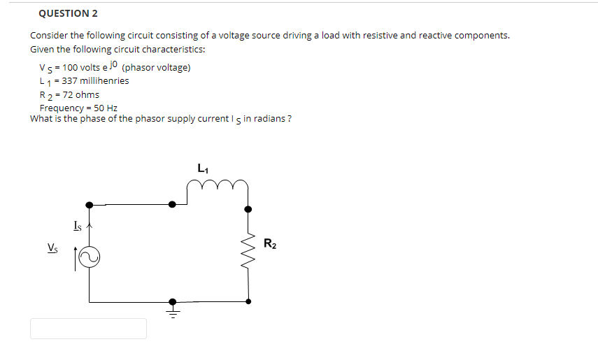 Question 2 Consider The Following Circuit Consisting Of A Voltage Source Driving A Load With Resistive And Reactive Comp 1