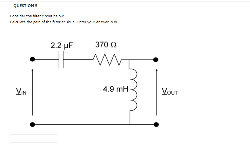 Question 5 Consider The Filter Circuit Below Calculate The Gain Of The Filter At 3khz Enter Your Answer In Db 2 2 Uf 1