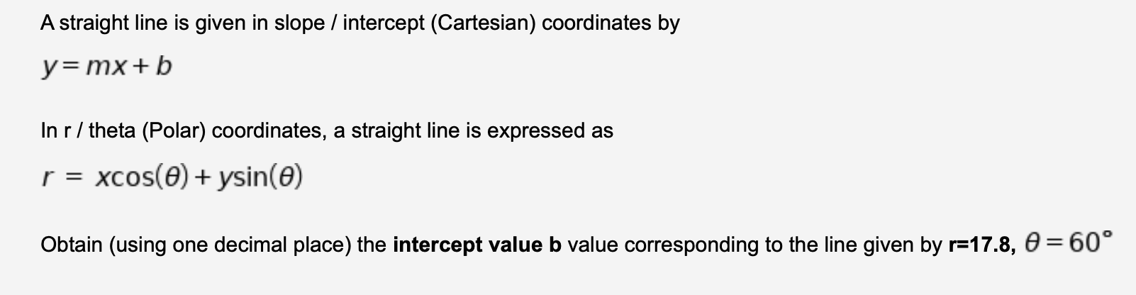 A Straight Line Is Given In Slope Intercept Cartesian Coordinates By Y Mx B In R Theta Polar Coordinates A Strai 1