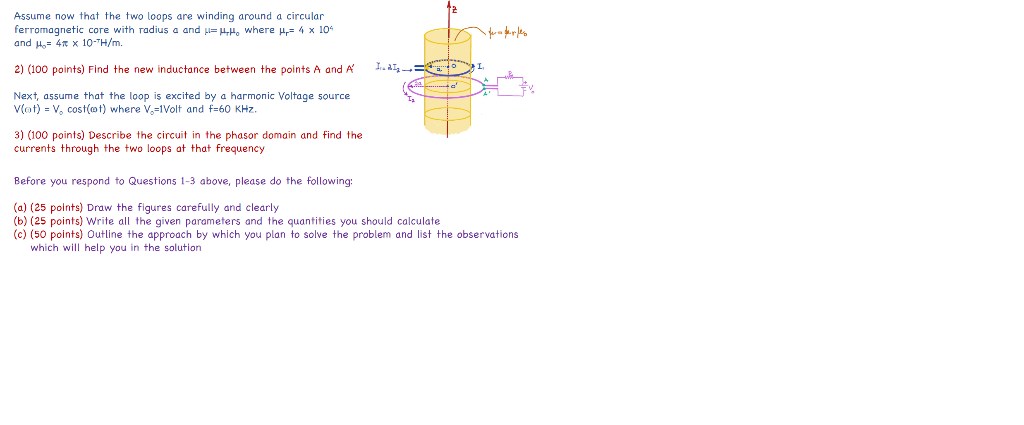 Assume Now That The Two Loops Are Winding Around A Circular Ferromagnetic Core With Radius A And P 4 4 Where 4 4 X 104 1