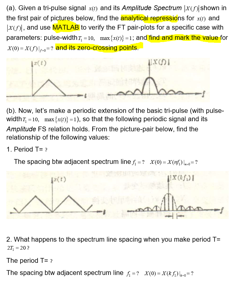 Dtft And Pulse Complete All Parts In Matlab Only Answer All Questions I E Finding X T Or X F And So On If You Comp 1