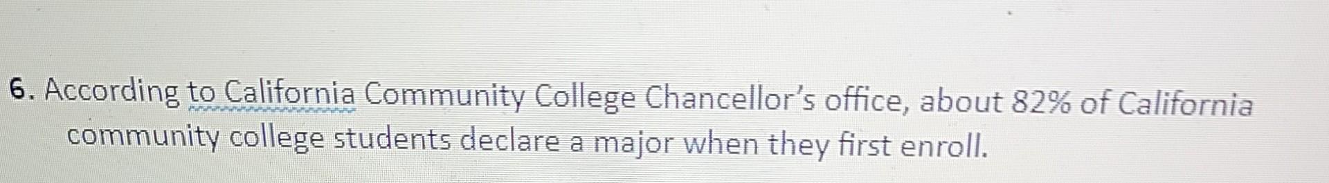 6 According To California Community College Chancellor S Office About 82 Of California Community College Students Dec 1