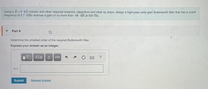 Using A R 9 Kl Resistor And Other Required Resistors Capacitors And Ideal Op Amps Design A High Pass Unity Gain Butter 1