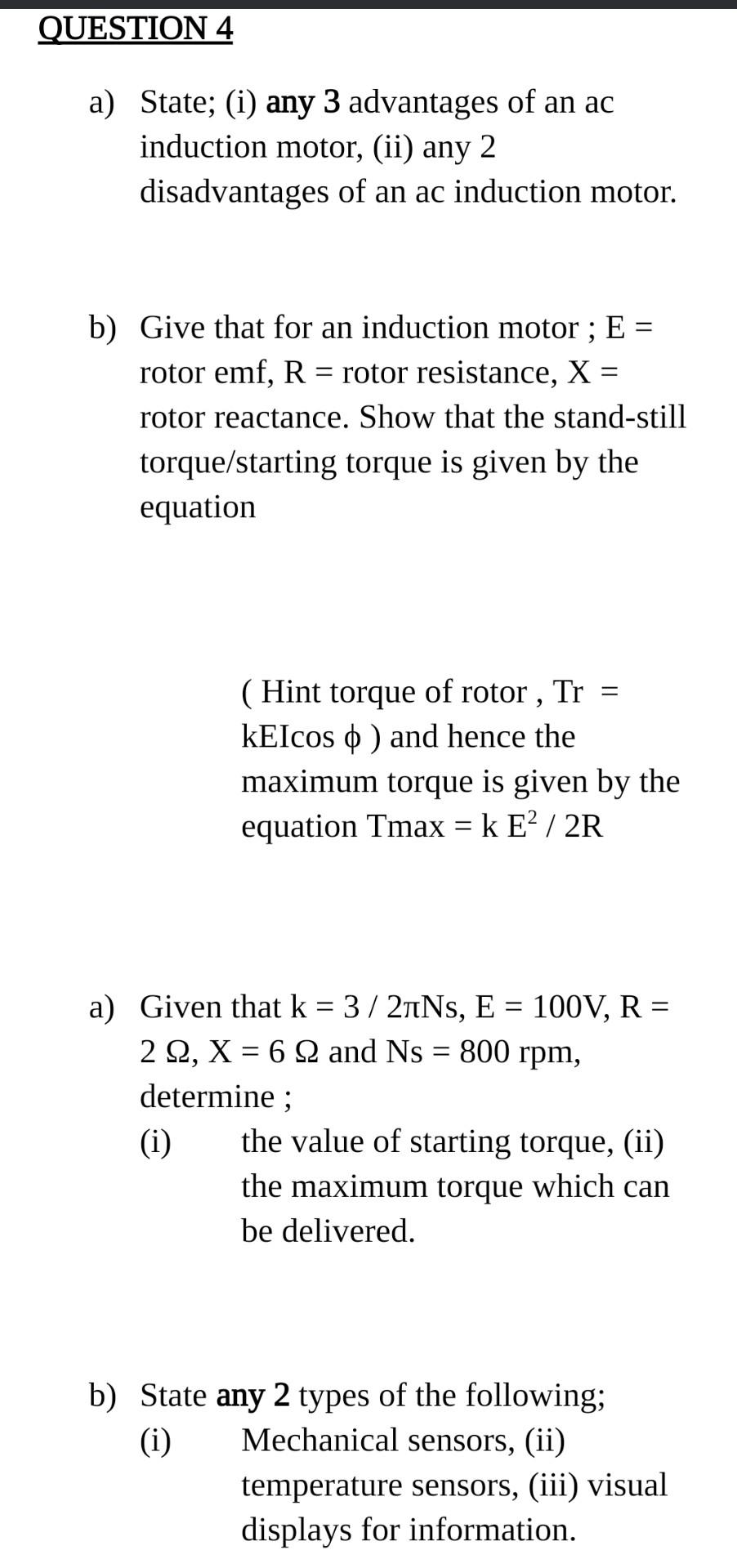 Question 4 A State I Any 3 Advantages Of An Ac Induction Motor Ii Any 2 Disadvantages Of An Ac Induction Motor 1