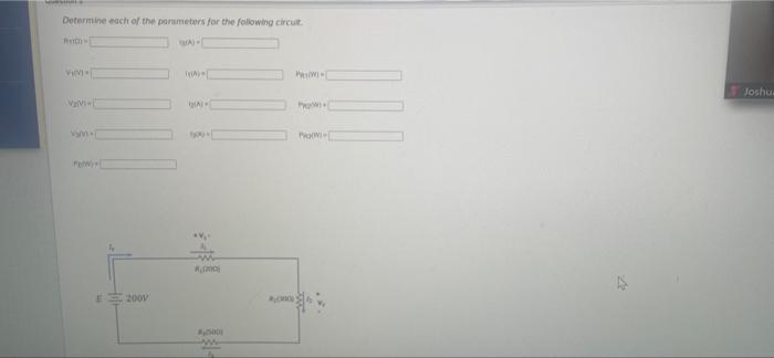 Determine Each Of The Parameters For The Following Circuit Wa W Joshua Ga M Pw 2009 1