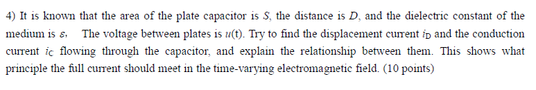 4 It Is Known That The Area Of The Plate Capacitor Is S The Distance Is D And The Dielectric Constant Of The Medium I 1