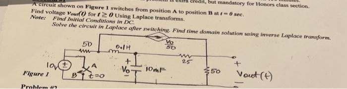 Redit But Mandatory For Honors Class Section A Circuit Shown On Figure 1 Switches From Position A To Position B Atr O 1