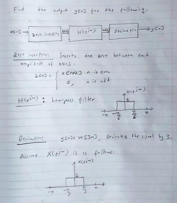 Find The Output Yong For The Following Wca Xca 22 H Jw Yca Decimati Zeo Insertion Zer Insertion Inserts One 2010 Bet 1