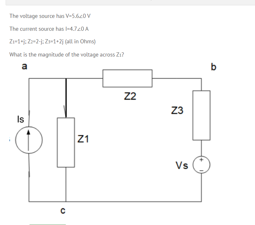 The Voltage Source Has V 5 620v The Current Source Has 1 4 720 A Calculate The Magnitude Of The Voltage Between A And B 2