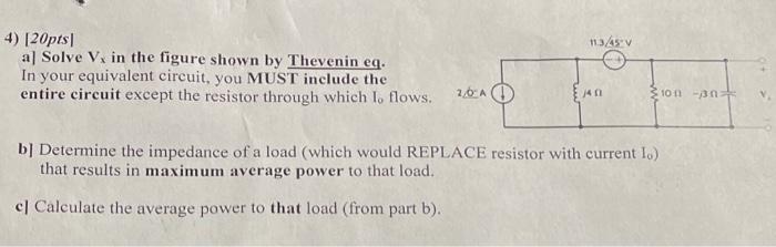 11345v 4 20pts Al Solve V In The Figure Shown By Thevenin Eq In Your Equivalent Circuit You Must Include The Entire 1