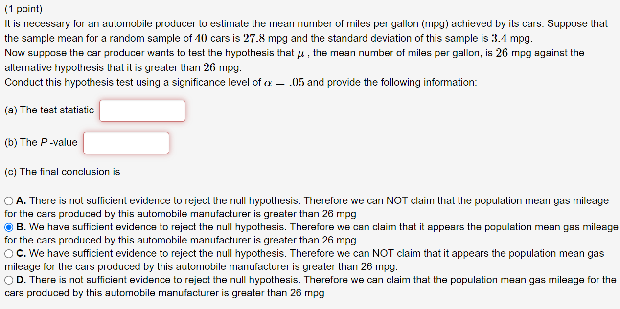 1 Point It Is Necessary For An Automobile Producer To Estimate The Mean Number Of Miles Per Gallon Mpg Achieved By I 1