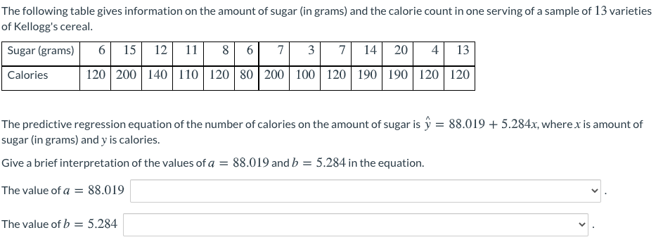 The Following Table Gives Information On The Amount Of Sugar In Grams And The Calorie Count In One Serving Of A Sample 1