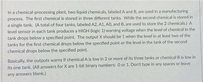 In A Chemical Processing Plant Two Liquid Chemicals Labeled A And B Are Used In A Manufacturing Process The First Ch 1