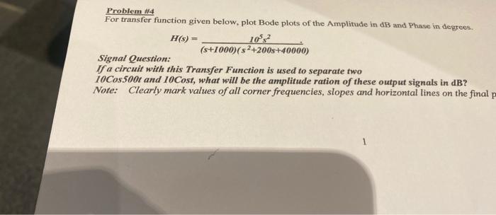 Problem 14 For Transfer Function Given Below Plot Bode Plots Of The Amplitude In Db And Phase In Degrees H 1052 S 10 1