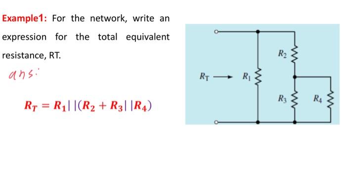 H W1 For The Network Write An Expression For The Total Equivalent Resistance Rt Re Ans R3 Rs W W Rt R2 W Ra R6 Ex 2
