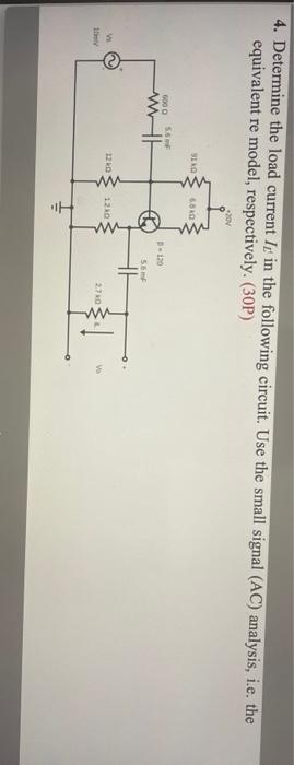 4 Determine The Load Current I In The Following Circuit Use The Small Signal Ac Analysis I E The Equivalent Re Mo 3