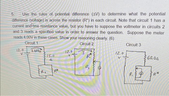 5 Use The Rules Of Potential Difference Av To Determine What The Potential Difference Voltage Is Across The Resisto 1