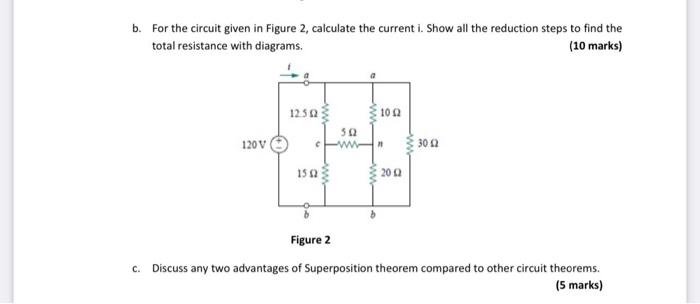 B For The Circuit Given In Figure 2 Calculate The Current I Show All The Reduction Steps To Find The Total Resistance 1