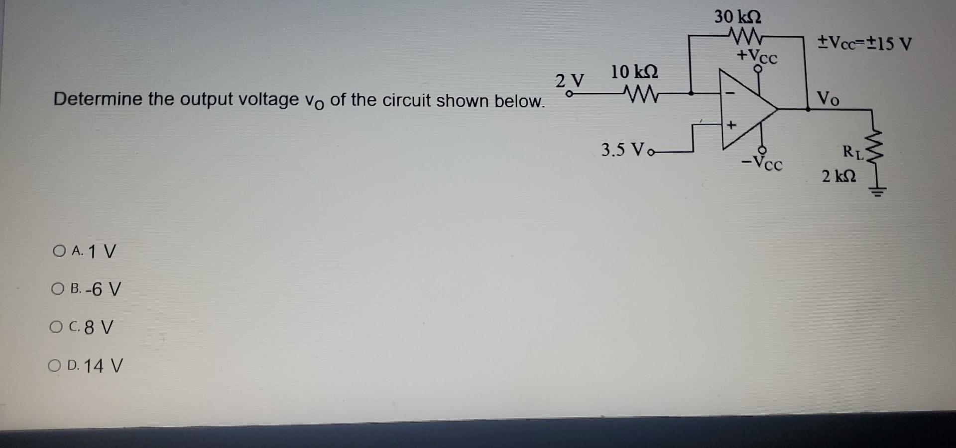 30 K 2 W Vcc Vcc 15 V 10 K22 2 V Determine The Output Voltage Vo Of The Circuit Shown Below Vo 3 5 V Rl W Vcc 2 1
