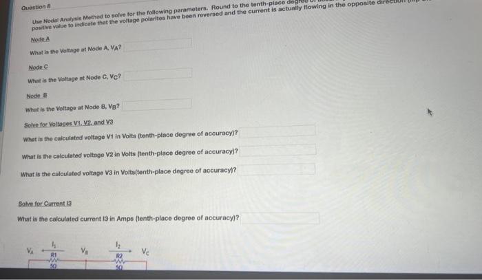Question Use Nodal Analysis Method To Solve For The Following Parameters Round To The Tenth Place Degree Positive Value 1