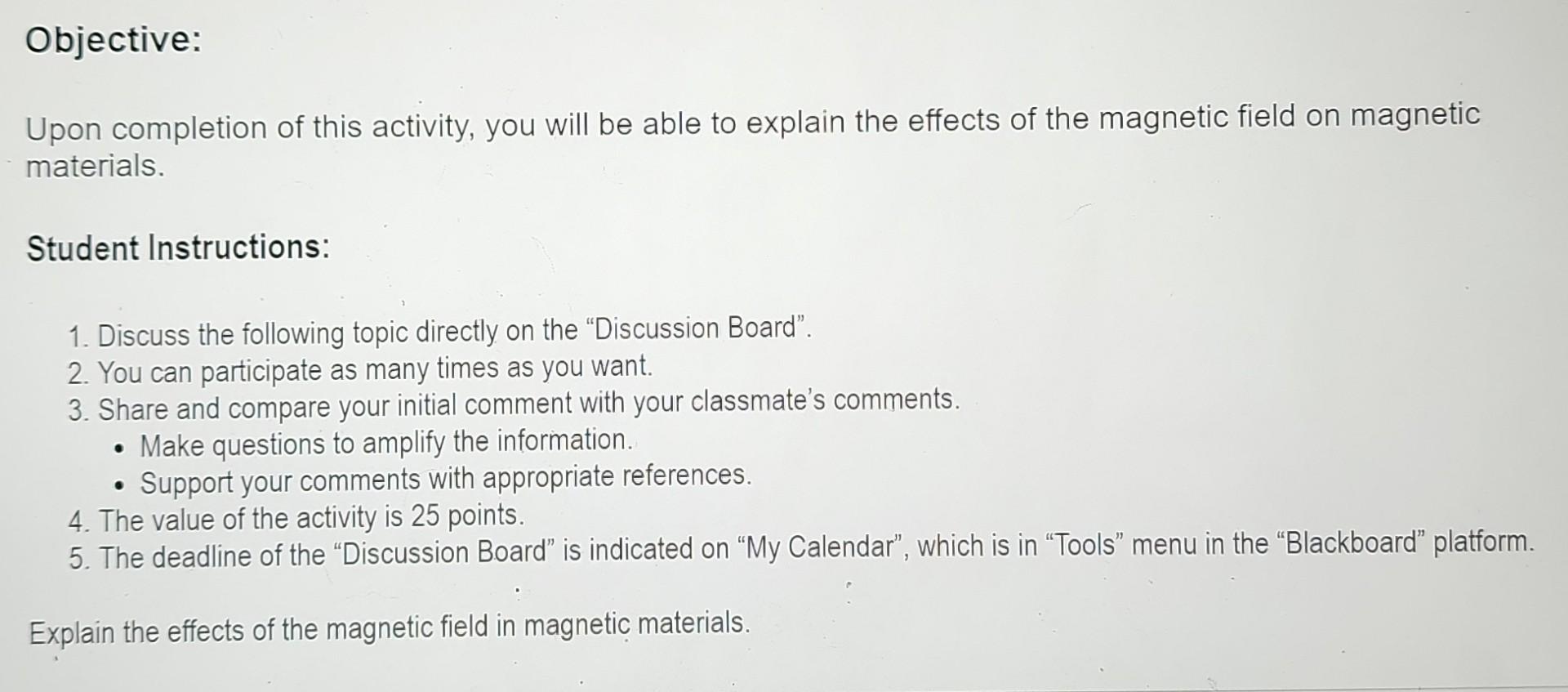 Objective Upon Completion Of This Activity You Will Be Able To Explain The Effects Of The Magnetic Field On Magnetic M 1