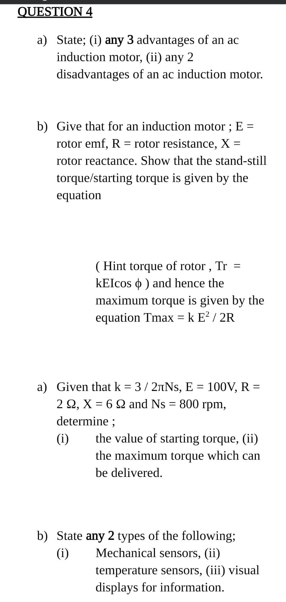 Question 4 A State I Any 3 Advantages Of An Ac Induction Motor Ii Any 2 Disadvantages Of An Ac Induction Motor B 1