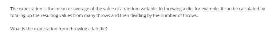 The Expectation Is The Mean Or Average Of The Value Of A Random Variable In Throwing A Die For Example It Can Be Calc 1