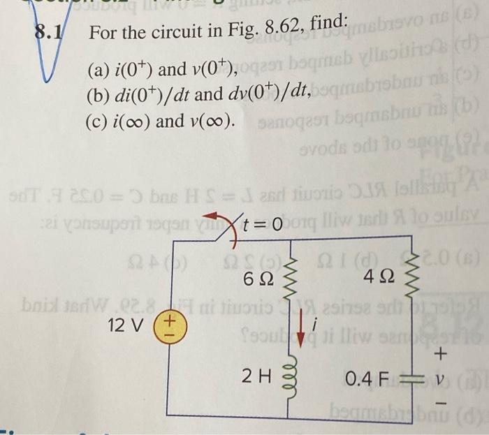 8 1 Rind Sbrevom Boqmneb Viobho Di For The Circuit In Fig 8 62 Find D A I 0 And V Ot B Di 0 Dt And Dv 0 1