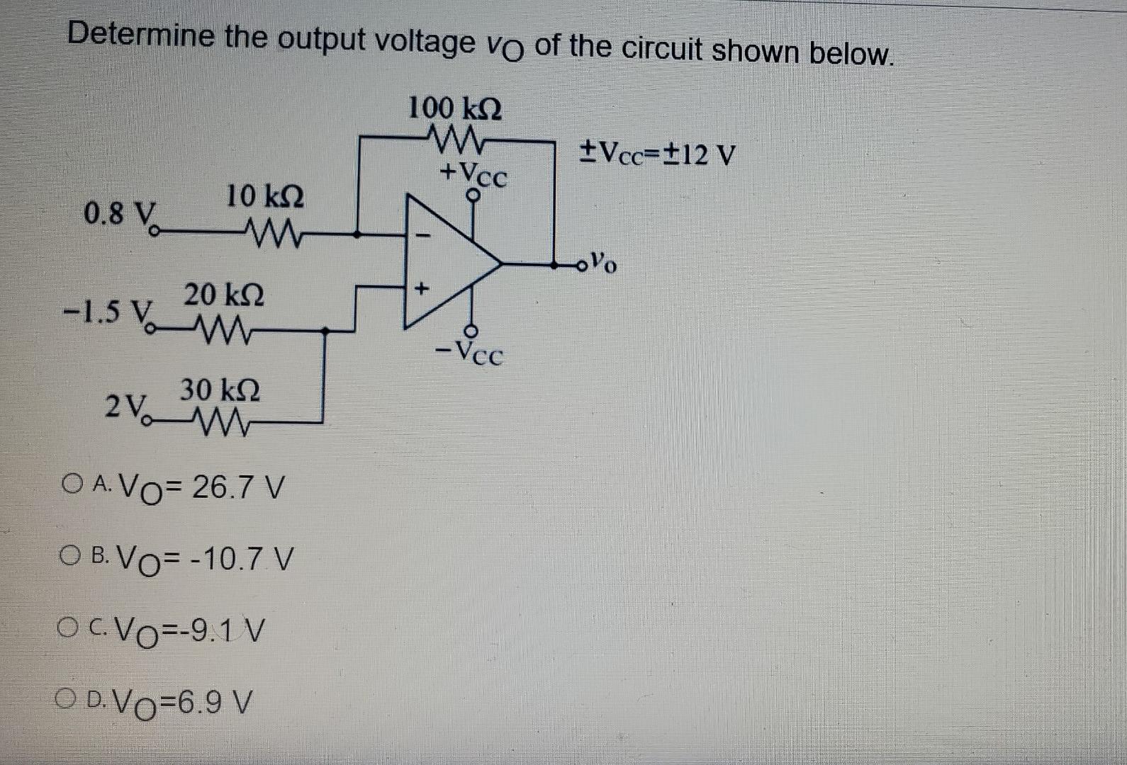 Determine The Output Voltage Vo Of The Circuit Shown Below 100 K22 Vcc 12 V Vcc 0 8 V 10 K 2 W Ovo 20 Ks 2 1 5 V W 1