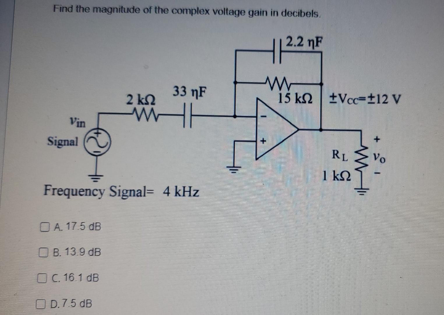 Find The Magnitude Of The Complex Voltage Gain In Decibels 2 2 Nf 33 Nf 2 Ks 2 15 K92 Vcc 12 V Mi Vin Signal Rl Vo 1