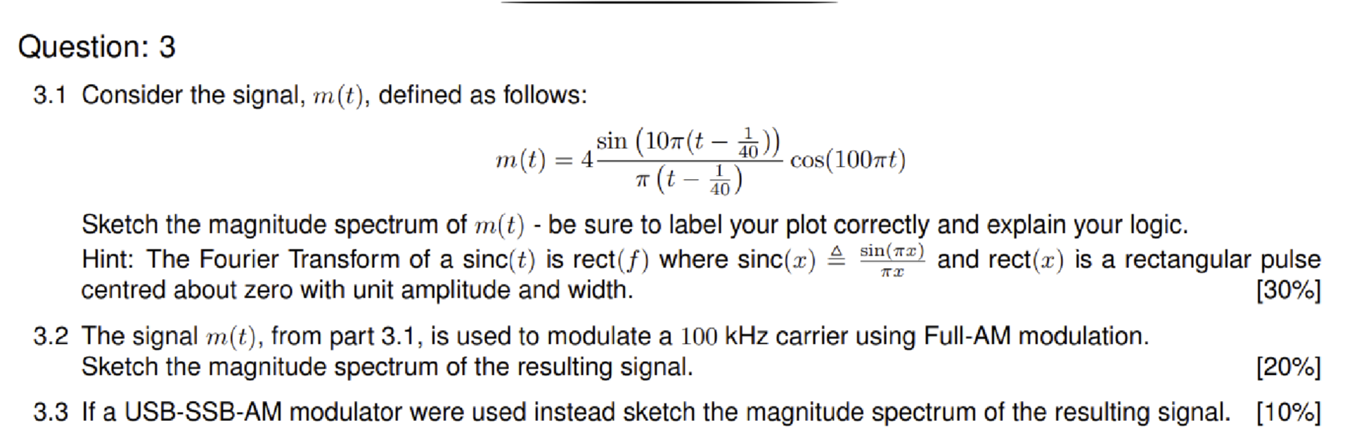 Question 3 40 1 40 3 1 Consider The Signal M T Defined As Follows Sin 107 M T 4 Cos 1007 At Sketch T 1