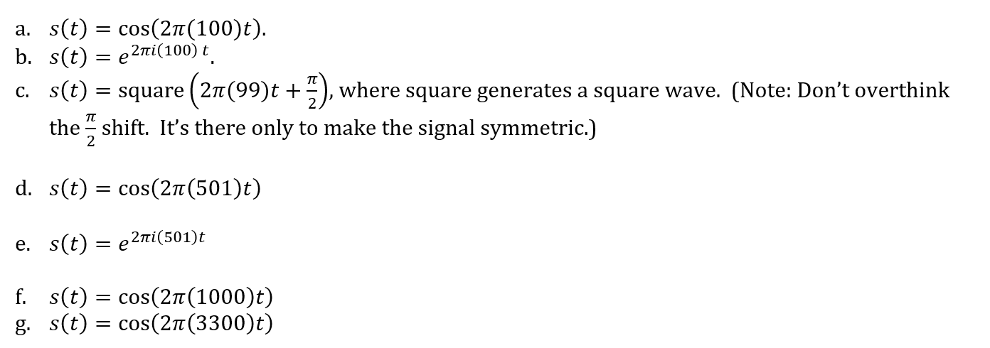 1 For Each Of The Following Signals Indicate Where In Hz The Frequency Components Mainly Delta Functions In The Fre 1