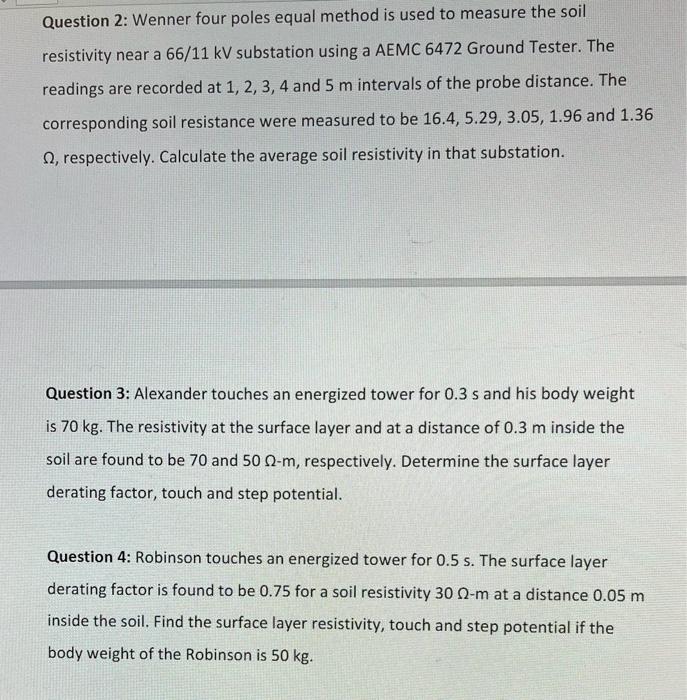 Question 2 Wenner Four Poles Equal Method Is Used To Measure The Soil Resistivity Near A 66 11 Kv Substation Using A Ae 1