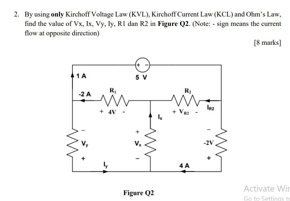 2 By Using Only Kirchoff Voltage Law Kvl Kirchoff Current Law Kcl And Ohms Law Find The Value Of Vx Ix Vy Ly 1