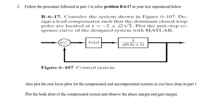 2 Follow The Procedure Followed In Part 1 To Solve Problem B 6 17 In Your Text Reproduced Below B 6 17 Consider The Sy 1