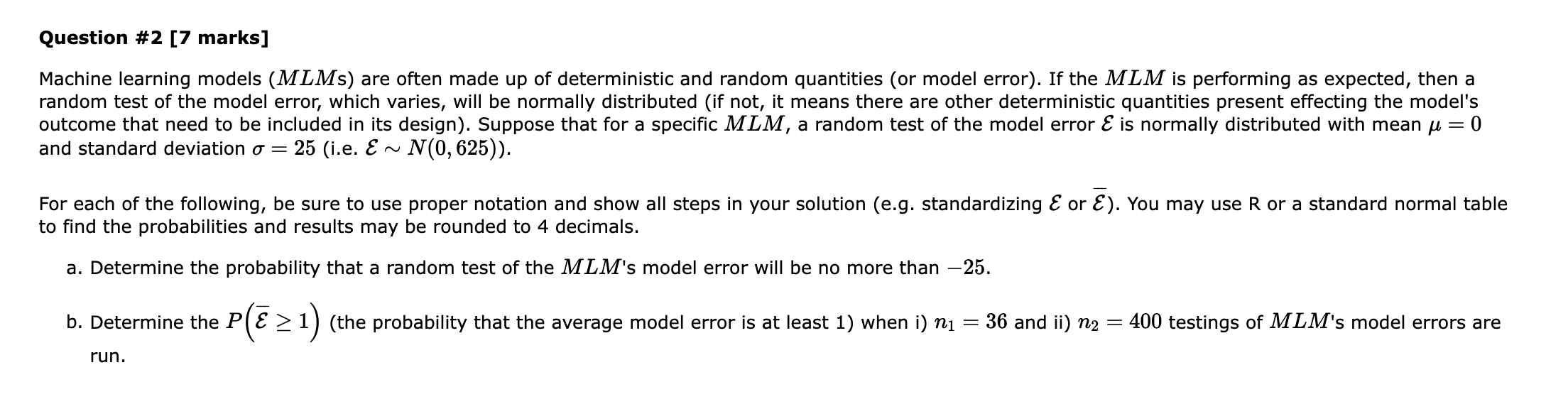 Question 2 7 Marks Machine Learning Models Mlms Are Often Made Up Of Deterministic And Random Quantities Or Model 1