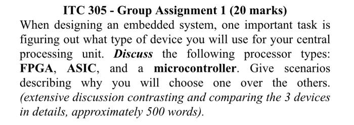 Itc 305 Group Assignment 1 20 Marks When Designing An Embedded System One Important Task Is Figuring Out What Typ 1