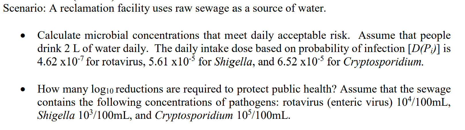 Scenario A Reclamation Facility Uses Raw Sewage As A Source Of Water Calculate Microbial Concentrations That Meet Dail 1