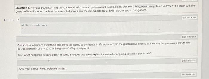 Question 3 Perhaps Population Is Growing More Slowly Because People Aren T Living As Long Use The Life Expectancy Tabl 1