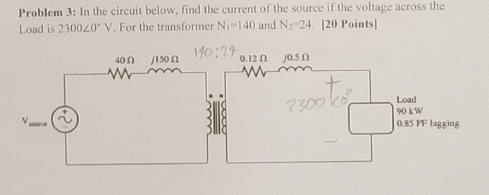 Problem 3 In The Circuit Below Find The Current Of The Source Is The Voltage Across The Load Is 230020 V For The Tra 1