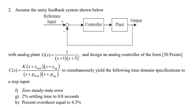 3 Discretize The Controller Of Problem 2 Using A Forward Difference With A Sample Period Of T 0 1s And Assuming The 2