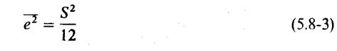 Complete This Question Asap Question Show That If The Signal Is Uniformly Distributed Eq 5 8 3 Results Even If M I 2