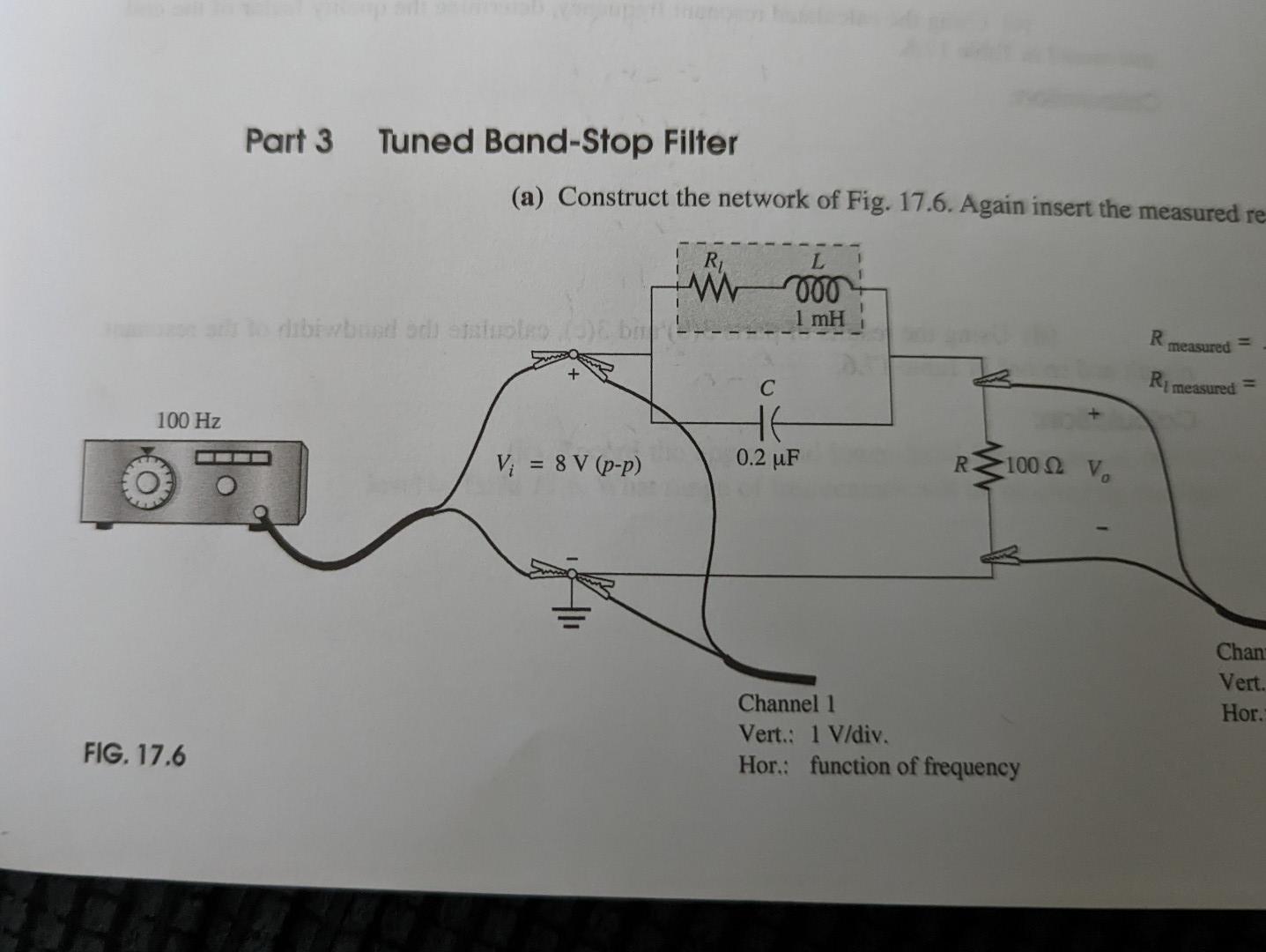 Part 3 Tuned Band Stop Filter A Construct The Network Of Fig 17 6 Again Insert The Measured Re W 000 1 Mh Bi Wbred O 1