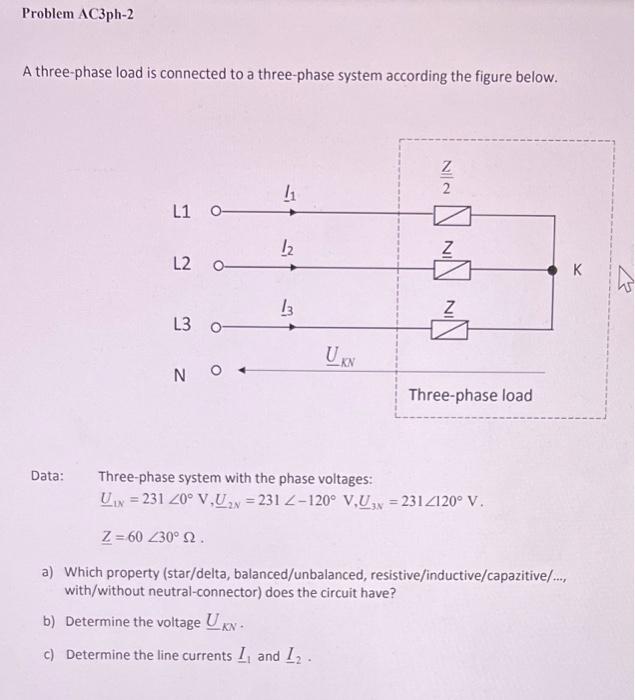 Analysis Of Three Phase Networks With Sinusoidal Forcing Function Problem Ac3ph 1 A Three Phase Load Z Resistive Induct 2