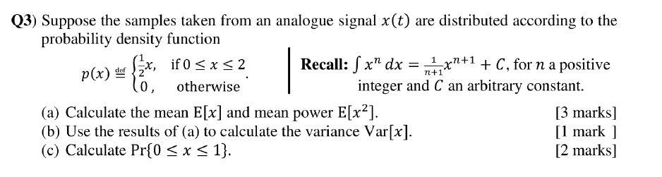 N 1 3 Suppose The Samples Taken From An Analogue Signal X T Are Distributed According To The Probability Density Func 1