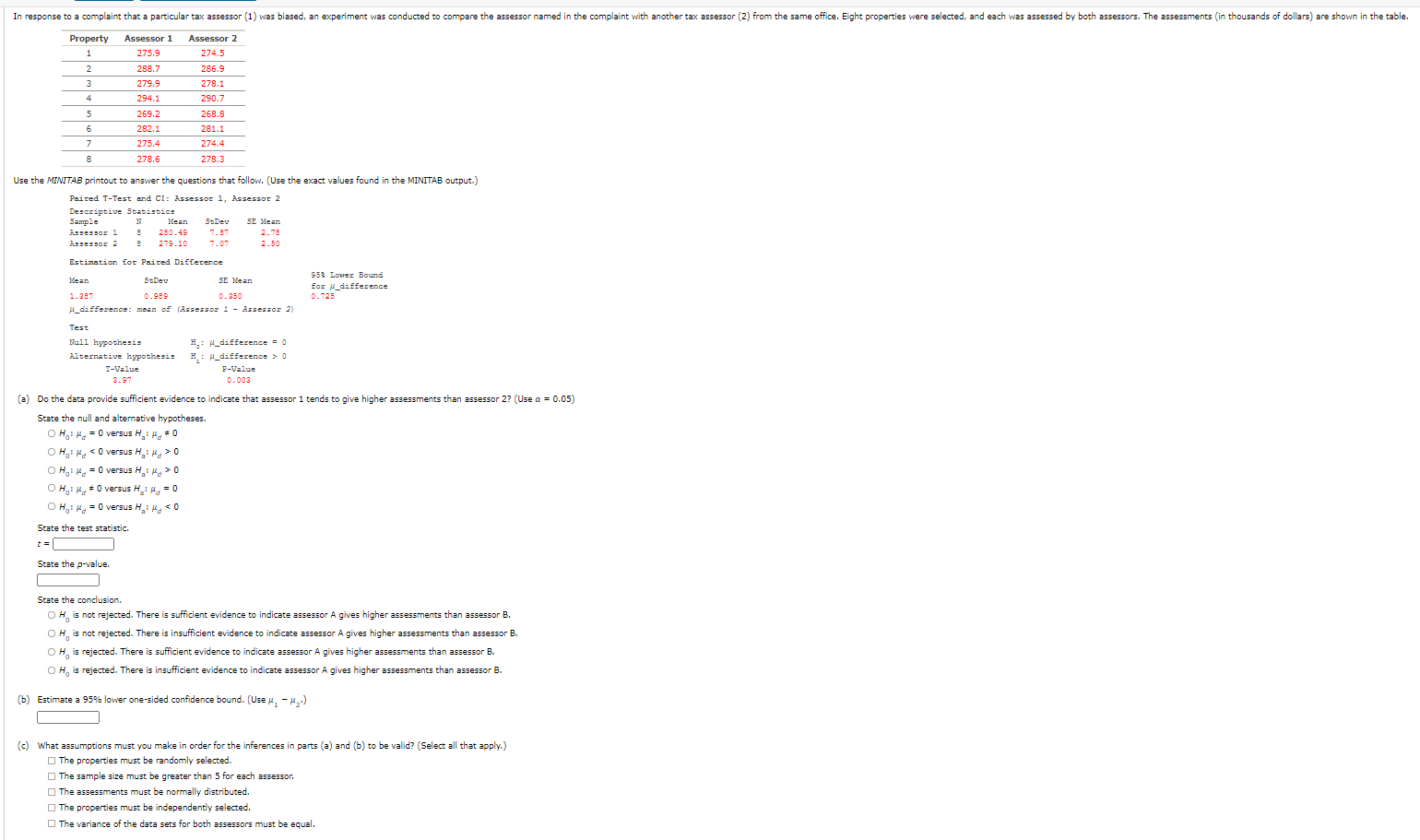 In Response To A Complaint That A Particular Tax Assessor 1 Was Biased An Experiment Was Conducted To Compare The Ass 1