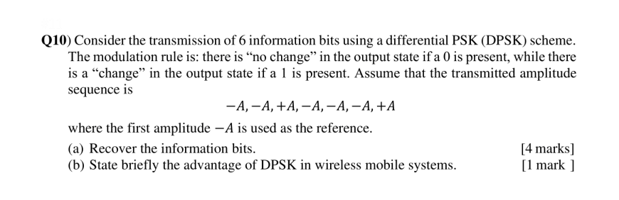 Q10 Consider The Transmission Of 6 Information Bits Using A Differential Psk Dpsk Scheme The Modulation Rule Is The 1